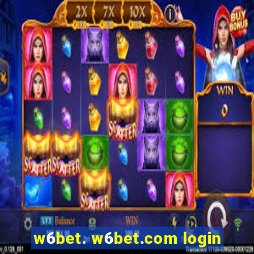 w6bet. w6bet.com login